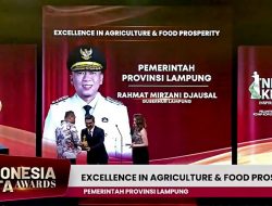 Torehkan Capaian Positif untuk Kesejahteraan Pangan Daerah, Pemprov Lampung Raih Penghargaan Excellence in Agriculture and Food Prosperity.