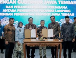 Dari Pangan hingga Pariwisata, Provinsi Lampung–Jawa Tengah Sepakati 11 Kerja Sama Strategis