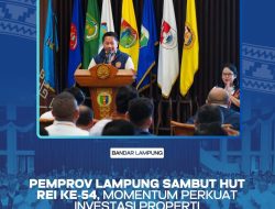 Pemprov Lampung Sambut HUT ke-54 REI: Sektor Properti Strategis Gerakkan Ekonomi Daerah