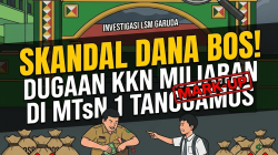 Dugaan Mark-Up Dana BOS di MTSN 1 Tanggamus Mencuat, LSM GRADASI Desak Pengusutan Tuntas