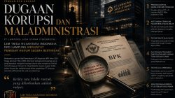 TEMUAN BPK UNGKAP DUGAAN KORUPSI DAN MALADMINISTRASI PT LAMPUNG JASA UTAMA (PERSERODA): LSM TRIGA NUSANTARA INDONESIA DPD LAMPUNG MENUNTUT PENEGAK HUKUM SEGERA BERTINDAK