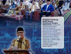 Sinergi Pemerintah dan Mahasiswa untuk Pembangunan Lampung Menuju Indonesia Emas 2045